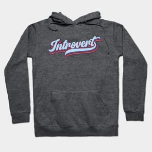 Introvert | Just need some time alone Hoodie